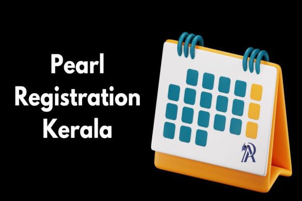 Pearl Registration Kerala Gov In – A Complete Guide